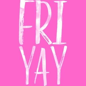 It's Fridaaayyy!!!